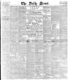 Daily News (London) Saturday 22 May 1880 Page 1