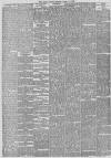 Daily News (London) Friday 15 April 1881 Page 6