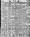 Daily News (London) Wednesday 19 April 1882 Page 1