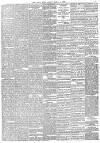 Daily News (London) Friday 14 March 1884 Page 5