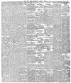 Daily News (London) Wednesday 09 April 1884 Page 5