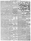 Daily News (London) Thursday 10 April 1884 Page 5