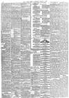 Daily News (London) Saturday 06 March 1886 Page 4
