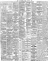 Daily News (London) Saturday 10 April 1886 Page 4