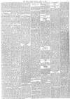 Daily News (London) Tuesday 27 April 1886 Page 5