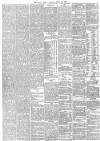 Daily News (London) Tuesday 27 April 1886 Page 6