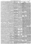 Daily News (London) Friday 01 April 1887 Page 5