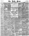 Daily News (London) Tuesday 28 February 1888 Page 1