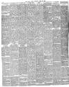 Daily News (London) Monday 16 April 1888 Page 6