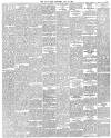 Daily News (London) Saturday 14 July 1888 Page 5