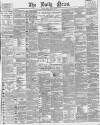 Daily News (London) Friday 18 January 1889 Page 1