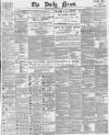 Daily News (London) Tuesday 29 January 1889 Page 1