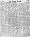 Daily News (London) Saturday 09 March 1889 Page 1