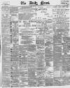 Daily News (London) Wednesday 26 February 1890 Page 1