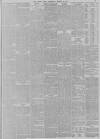 Daily News (London) Thursday 26 March 1891 Page 3