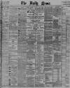Daily News (London) Thursday 30 November 1893 Page 1