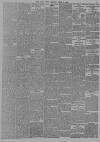 Daily News (London) Monday 16 April 1894 Page 5