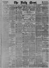 Daily News (London) Monday 22 April 1895 Page 1