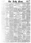 Daily News (London) Monday 20 April 1896 Page 1