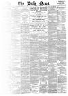 Daily News (London) Thursday 26 November 1896 Page 1