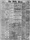 Daily News (London) Monday 18 January 1897 Page 1