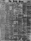Daily News (London) Thursday 15 April 1897 Page 1