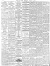 Daily News (London) Wednesday 25 January 1899 Page 4