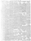 Daily News (London) Saturday 08 April 1899 Page 7
