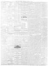 Daily News (London) Thursday 20 April 1899 Page 4