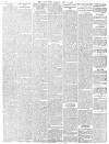Daily News (London) Tuesday 25 July 1899 Page 6