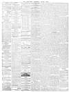 Daily News (London) Wednesday 02 August 1899 Page 6