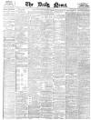 Daily News (London) Saturday 16 September 1899 Page 1