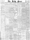Daily News (London) Saturday 03 February 1900 Page 1
