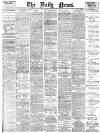 Daily News (London) Monday 12 February 1900 Page 1
