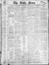Daily News (London) Wednesday 22 May 1901 Page 1