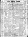 Daily News (London) Wednesday 11 September 1901 Page 1