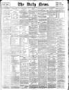 Daily News (London) Monday 06 January 1902 Page 1