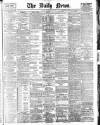Daily News (London) Monday 03 March 1902 Page 1