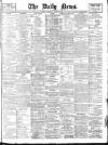 Daily News (London) Saturday 19 July 1902 Page 1