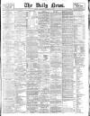 Daily News (London) Thursday 16 October 1902 Page 1