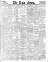 Daily News (London) Saturday 07 February 1903 Page 1