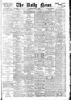 Daily News (London) Wednesday 02 March 1904 Page 1
