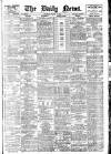 Daily News (London) Tuesday 08 March 1904 Page 1