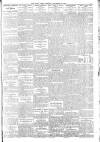 Daily News (London) Tuesday 08 November 1904 Page 7