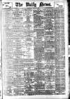 Daily News (London) Wednesday 08 March 1905 Page 1