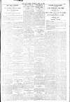 Daily News (London) Tuesday 10 April 1906 Page 7