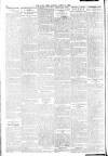 Daily News (London) Monday 16 April 1906 Page 8