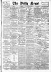 Daily News (London) Saturday 27 October 1906 Page 1