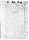 Daily News (London) Saturday 12 October 1907 Page 1