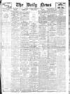 Daily News (London) Saturday 01 February 1908 Page 1